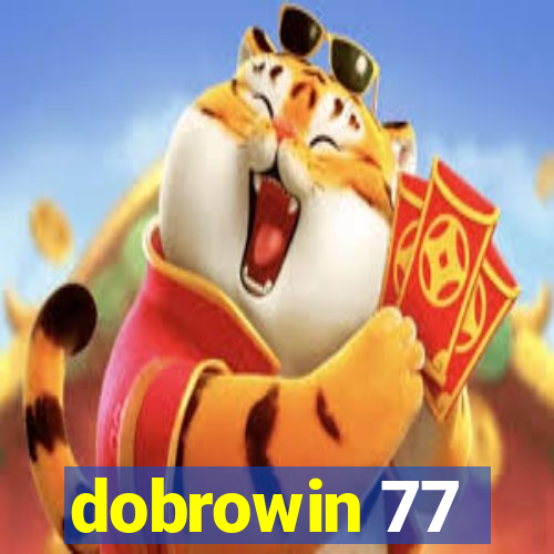 dobrowin 77